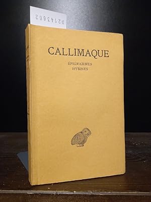 Immagine del venditore per Callimaque. Les Origines, Reponse aux Telchines, Elegies, Epigrammes, Iambes et Pieces Lyriques, Hecale, Hymnes. Texte tabli et traduit par mile Cahen. (= Collection des Universits de France, Srie grecque). venduto da Antiquariat Kretzer