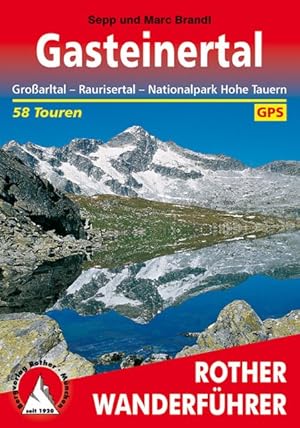 Image du vendeur pour Gasteinertal. 58 Touren. Mit GPS-Tracks Groarltal - Raurisertal - Nationalpark Hohe Tauern mis en vente par primatexxt Buchversand