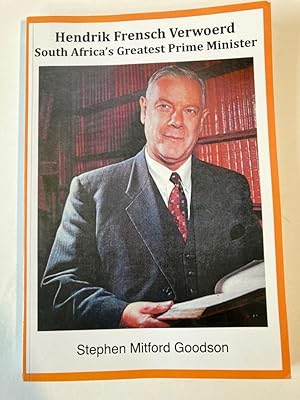 Imagen del vendedor de Hendrik Frensch Verwoerd, South Africa's Greatest Prime Minister. a la venta por Plurabelle Books Ltd