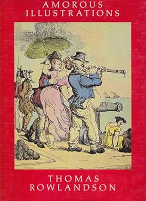 Seller image for Amorous Illustrations of Thomas Rowlandson for sale by Goulds Book Arcade, Sydney