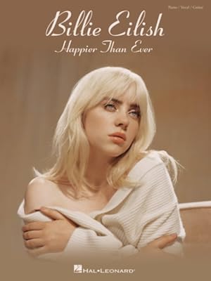 Bild des Verkufers fr Billie Eilish : Happier Than Ever; Piano / Vocal / Guitar zum Verkauf von GreatBookPrices