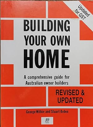 Building Your Own Home: a Comprehensive Guide for Australian Owner Builders