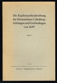 Die Kopfsteuerbeschreibung der Fürstentümer Calenberg-Göttingen und Grubenhagen von 1689; Teil 3:...