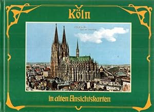 Köln in Alten Ansichtskarten.