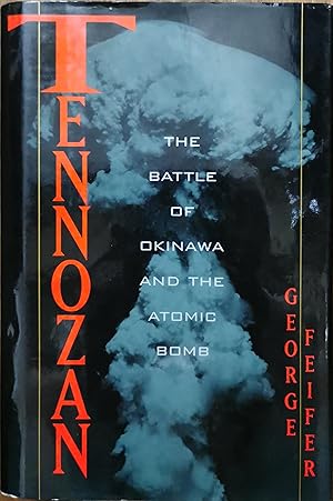 Bild des Verkufers fr Tennozan: The Battle of Okinawa and the Atomic Bomb zum Verkauf von Dial-A-Book
