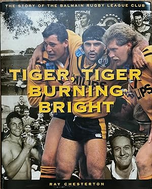 Seller image for Tiger Tiger Burning Bright : the story of the Balmain Rugby League Club for sale by Dial-A-Book