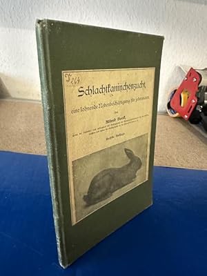 Seller image for Schlachtkaninchenzucht eine lohne Nebenbeschftigung fr jedermann for sale by Bchersammelservice Steinecke