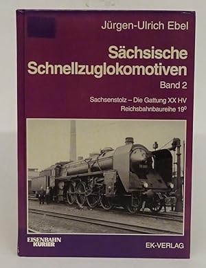 Image du vendeur pour Schsische Schnellzuglokomotiven. Band 2. Sachsenstolz - Die Gattung XX HV. Reichsbahnbaureihe 19^0. mis en vente par Der Buchfreund