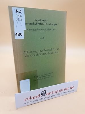 Abkürzungen aus Personalschriften des XVI. (16.) bis XVIII. (18.) Jahrhunderts / (= Marburger Per...