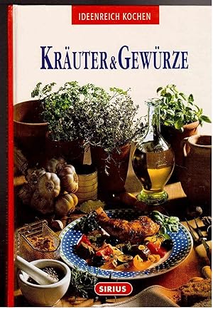 Bild des Verkufers fr Kruter & Gewrze. 76 pikante Rezepte aus aller Welt zum Verkauf von Gabis Bcherlager