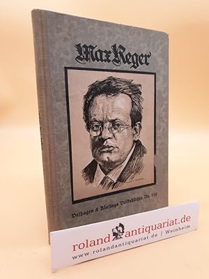 Bild des Verkufers fr Max Reger zum Verkauf von Roland Antiquariat UG haftungsbeschrnkt