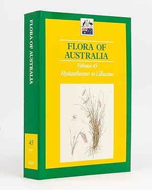 Image du vendeur pour Flora of Australia. Volume 45: Hydatellaceae to Liliaceae mis en vente par Michael Treloar Booksellers ANZAAB/ILAB