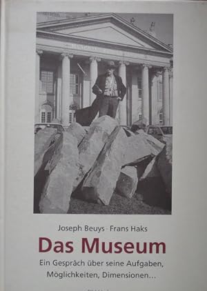 Seller image for Das Museum. Ein Gesprch ber seine Aufgaben, Mglichkeiten, Dimensionen for sale by Antiquariat Bernd Preler