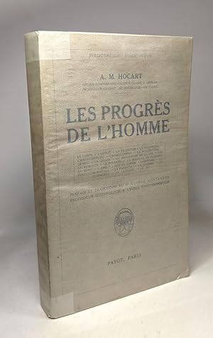 Immagine del venditore per Les progrs de l'Homme - prface et traduction du Dr Georges Montandon / Bibliothque scientifique venduto da crealivres