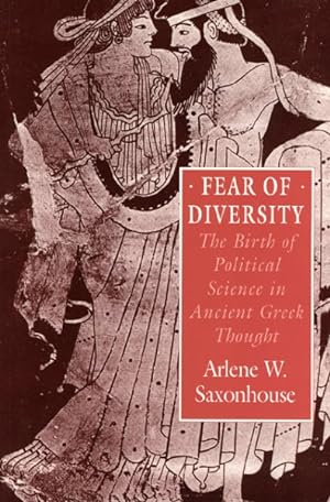 Seller image for Fear of Diversity : The Birth of Political Science in Ancient Greek Thought for sale by GreatBookPrices