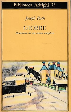 Imagen del vendedor de Giobbe. Romanzo di un uomo semplice a la venta por Laboratorio del libro