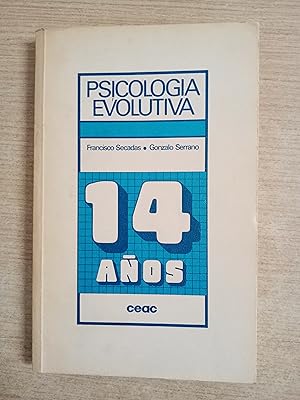 Imagen del vendedor de PSICOLOGIA EVOLUTIVA 14 AOS - 1 edicion a la venta por Gibbon Libreria