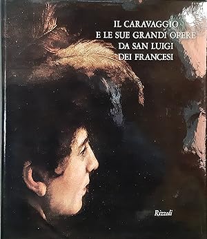 Il Caravaggio e le sue grandi opere da San Luigi dei Francesi