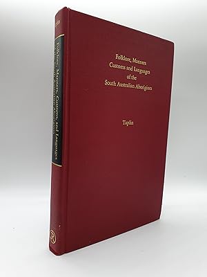 Seller image for The Folklore, Manners, Customs and Languages of the South Australian Aborigines: Gathered From Inquiries Made by Authority of South Australian Government for sale by Barclay Books