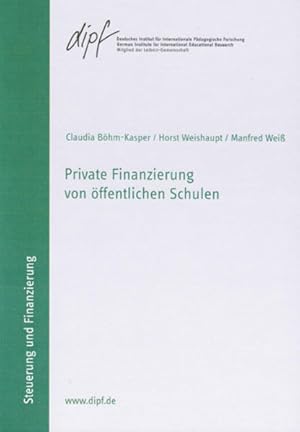 Image du vendeur pour Private Finanzierung von ffentlichen Schulen (Forschungsberichte des DIPF) mis en vente par Gerald Wollermann