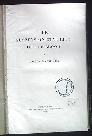 The Suspension-Stability of the blood.