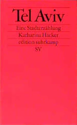 Bild des Verk�ufers f�r Tel Aviv: Eine Stadterz�hlung (edition suhrkamp) zum Verkauf von Gerald Wollermann