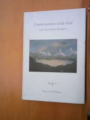 Conversations with God: An Uncommon Dialogue, Book 1 (Conversations with God Series)