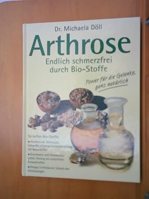 Bild des Verkufers fr Arthrose - Endlich schmerzfrei durch Bio-Stoffe zum Verkauf von BuchKaffee Vividus e.K.