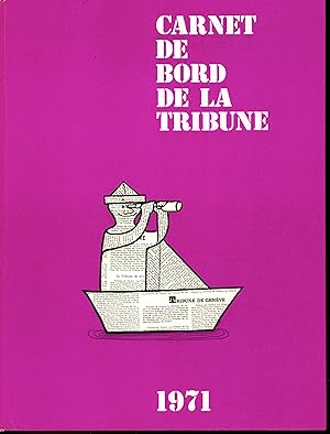 Imagen del vendedor de Carnet de bord de la tribune : 1971 a la venta por Bouquinerie Le Fouineur
