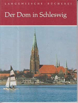 Der Dom in Schleswig. Langewiesche-Bücherei.