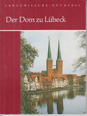 Der Dom zu Lübeck. Langewiesche-Bücherei.