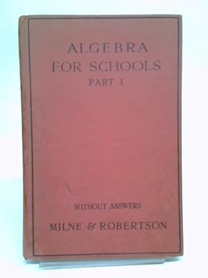 Bild des Verkufers fr Algebra for Schools: Part 1 zum Verkauf von World of Rare Books