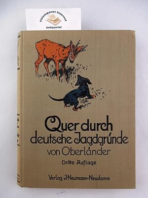 Quer durch deutsche Jagdgründe : aus der Mappe eines philosophierenden Jägers. Mit 82 Zeichnungen...