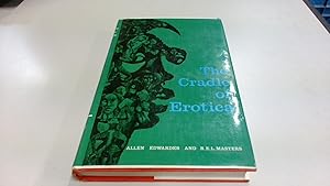 Imagen del vendedor de The Cradle of Erotica: A Study of Afro-Asian Sexual Expression and an Analysis of Erotic Freedom in Social Relationships a la venta por BoundlessBookstore