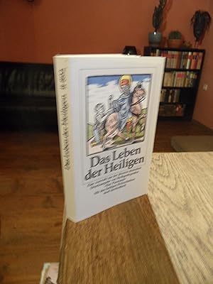 Bild des Verkufers fr Das Leben der Heiligen. Eine Auswahl aus der ltesten deutschen Druckausgabe von Heiligenlegenden "Das Passional" mit zahlreichen farbigen Holzschnitten. zum Verkauf von Antiquariat Floeder