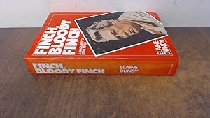Seller image for Finch, Bloody Finch: A Biography of Peter Finch for sale by BoundlessBookstore