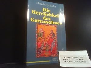 Image du vendeur pour Die Herrlichkeit des Gottessohnes : e. Einf. in d. Johannes-Evangelium. Lese-Zeichen mis en vente par Der Buchecker