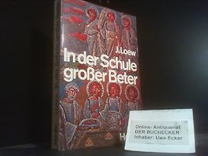 In der Schule grosser Beter. [Übers. von Elisabeth Darlap u. Hanns-Werner Eichelberger]