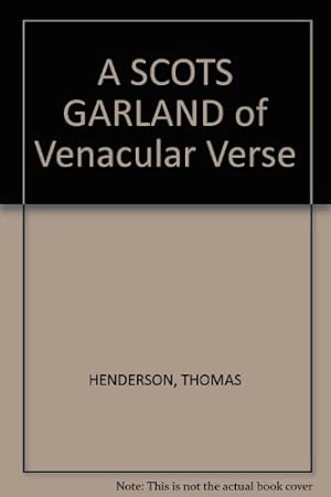 Bild des Verkufers fr A SCOTS GARLAND of Venacular Verse zum Verkauf von WeBuyBooks