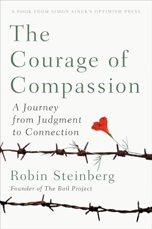 Seller image for Courage of Compassion : A Journey from Judgment to Connection for sale by GreatBookPrices