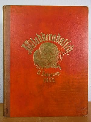 Kladderadatsch. Humoristisch-satyrisches Wochenblatt. 8. Jahrgang 1855, Nr. 1, 1. Januar 1855, bi...