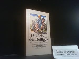 Immagine del venditore per Das Leben der Heiligen : e. Ausw. aus d. ltesten dt. Dr.-Ausg. von Heiligenlegenden "Das Passional" ; mit zahlr. farb. Holzschn. Insel-Taschenbuch ; 892 venduto da Der Buchecker