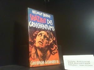 Image du vendeur pour Sptzeit des Griechentums. Berve, Helmut: Griechische Geschichte ; 3; Herder-Bcherei ; Bd. 69 mis en vente par Der Buchecker