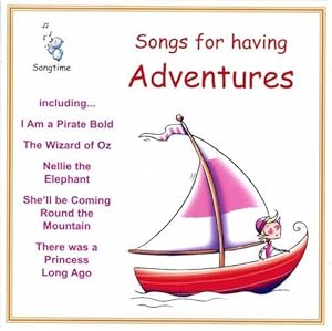 Bild des Verkufers fr Songs for Having Adventures zum Verkauf von WeBuyBooks