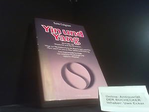 Seller image for Yin und Yang : die Krfte des Weiblichen und des Mnnlichen ; eine inspirierende Synthese von westlicher Psychologie und stlicher Weisheit. Aus dem Engl. von Ingrid Margarete Reinisch / Fischer ; 3335 for sale by Der Buchecker