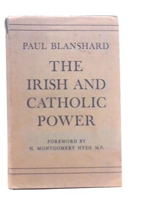 Seller image for The Irish and Catholic Power for sale by World of Rare Books