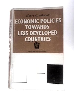 Bild des Verkufers fr Economic Policies Towards Less Developed Countries zum Verkauf von World of Rare Books