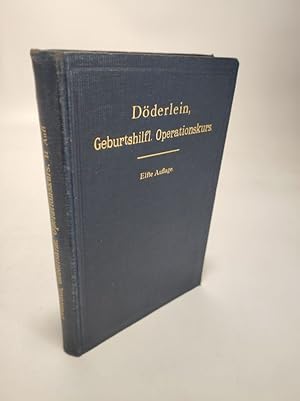 Seller image for Leitfaden fr den geburtshilflichen Operationskurs. for sale by Antiquariat Bookfarm