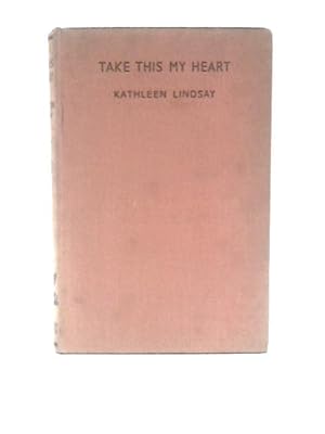 Immagine del venditore per Take This My Heart venduto da World of Rare Books