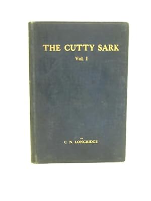 Seller image for The Cutty Sark: Vol. I for sale by World of Rare Books